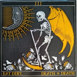 Eat Dirt ‎– Death is Death LP